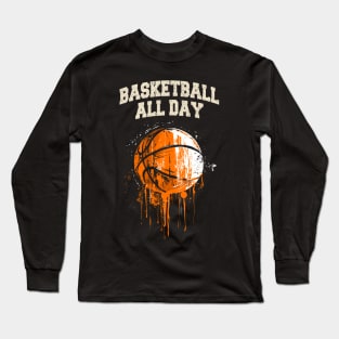 Baketball All Day Long Sleeve T-Shirt